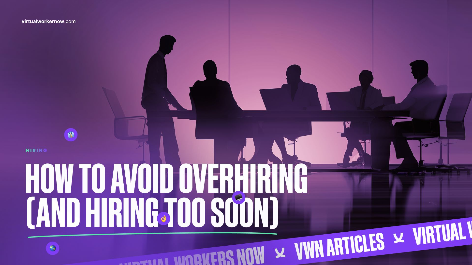 Silhouettes of business professionals in a meeting room with text overlay "How to Avoid Overhiring (And Hiring Too Soon)", emphasizing hiring strategies and outsourcing solutions.
